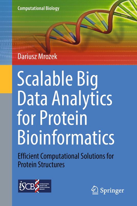 Scalable Big Data Analytics for Protein Bioinformatics