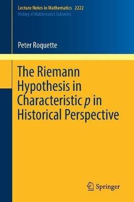 The Riemann Hypothesis in Characteristic p in Historical Perspective - Peter Roquette - cover