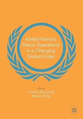 United Nations Peace Operations in a Changing Global Order - cover
