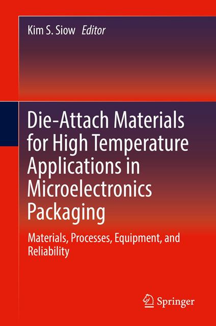 Die-Attach Materials for High Temperature Applications in Microelectronics Packaging