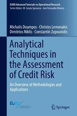 Analytical Techniques in the Assessment of Credit Risk: An Overview of Methodologies and Applications