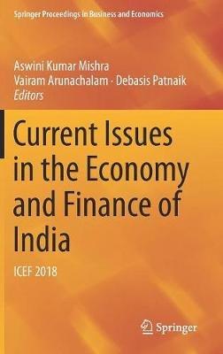 Current Issues in the Economy and Finance of India: ICEF 2018 - cover
