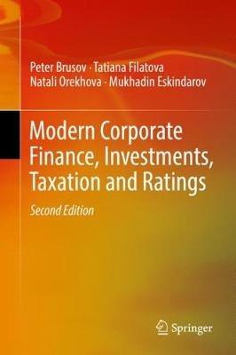 Modern Corporate Finance, Investments, Taxation and Ratings - Peter Brusov,Tatiana Filatova,Natali Orekhova - cover