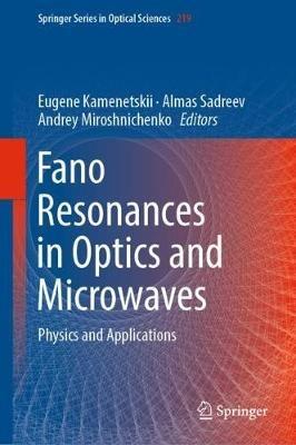 Fano Resonances in Optics and Microwaves: Physics and Applications - cover