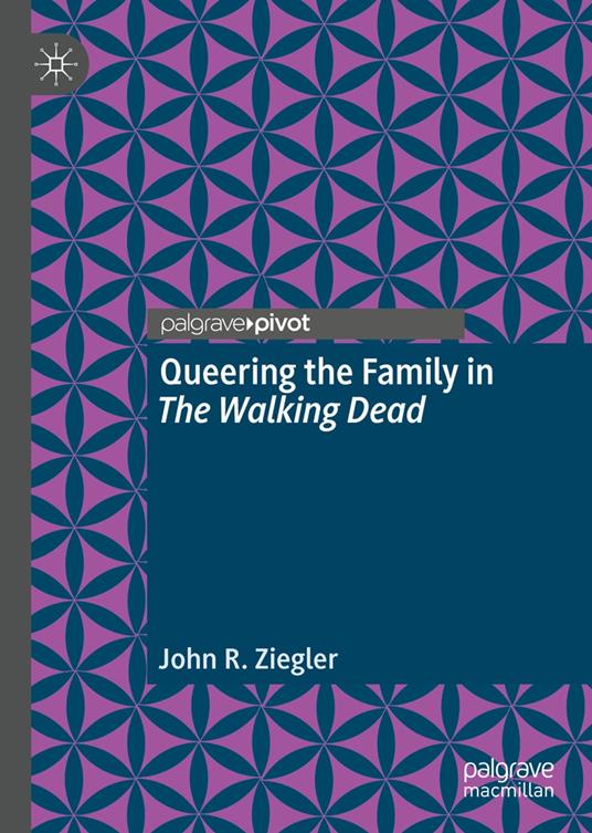 Queering the Family in The Walking Dead