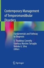 Contemporary Management of Temporomandibular Disorders: Fundamentals and Pathway to Diagnosis