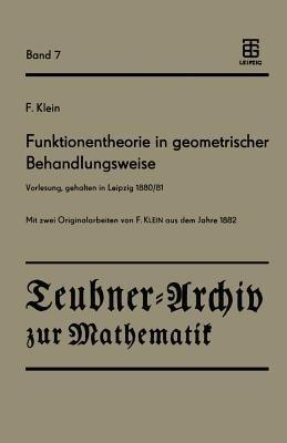 Funktionentheorie in geometrischer Behandlungsweise: Vorlesung, gehalten in Leipzig 1880/81 - Felix Klein - cover