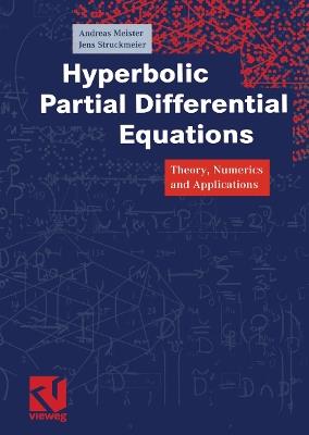 Hyperbolic Partial Differential Equations: Theory, Numerics and Applications - cover