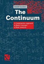 The Continuum: A Constructive Approach to Basic Concepts of Real Analysis