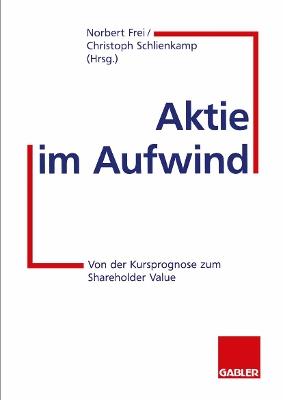 Aktie im Aufwind: Von der Kursprognose zum Shareholder Value - cover