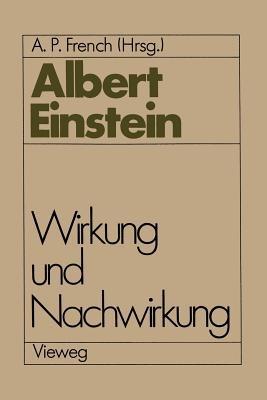 Albert Einstein Wirkung und Nachwirkung - cover