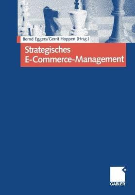 Strategisches E-Commerce-Management: Erfolgsfaktoren für die Real Economy - cover