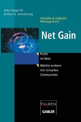Net Gain: Profit im Netz - Arthur G. Armstrong - cover