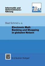 Electronic Mall: Banking und Shopping in globalen Netzen