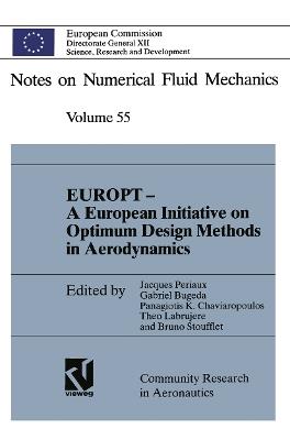 EUROPT — A European Initiative on Optimum Design Methods in Aerodynamics: Proceedings of the Brite/Euram Project Workshop “Optimum Design in Areodynamics”, Barcelona, 1992 - cover