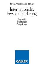 Internationales Personalmarketing: Konzepte, Erfahrungen, Perspektiven