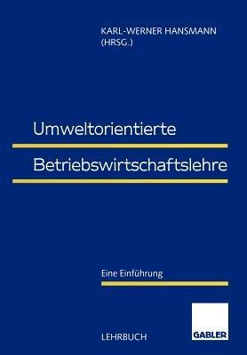 Umweltorientierte Betriebswirtschaftslehre: Eine Einführung - cover
