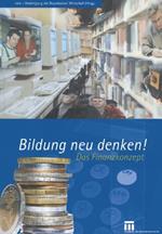 Bildung neu denken!: Das Finanzkonzept