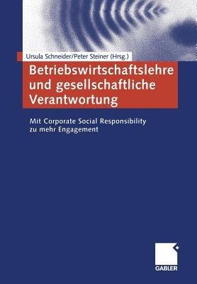 Betriebswirtschaftslehre und gesellschaftliche Verantwortung: Mit Corporate Social Responsibility zu mehr Engagement - cover