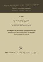 Mathematische Behandlung einer angenäherten quasilinearen Potentialgleichung der ebenen kompressiblen Strömung