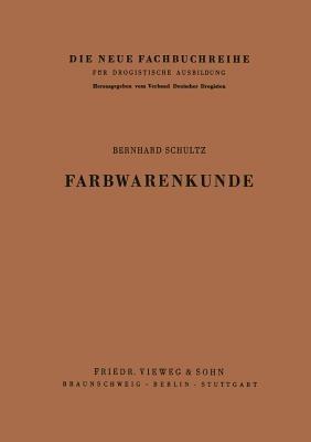 Farbwarenkunde - Bernhard Schultz - cover