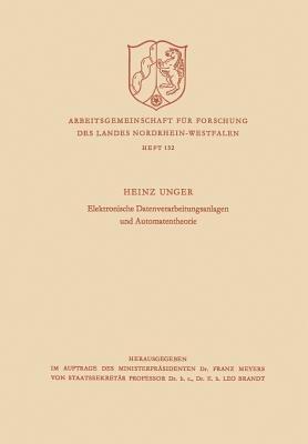 Elektronische Datenverarbeitungsanlagen und Automatentheorie - Heinz Unger - cover