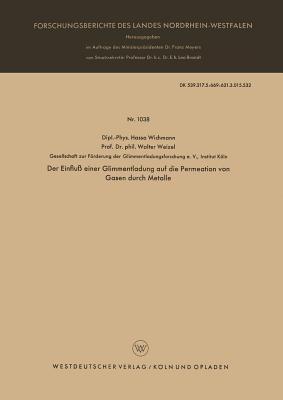 Der Einfluß einer Glimmentladung auf die Permeation von Gasen durch Metalle - Hasso Gustav Wichmann - cover