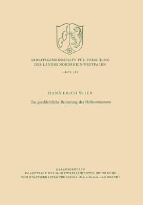 Die geschichtliche Bedeutung des Hellenennamens - Hans Erich Stier - cover