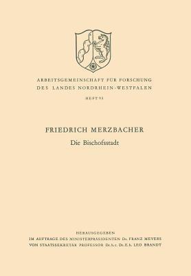 Die Bischofsstadt - Friedrich Merzbacher - cover