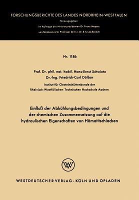 Einfluß der Abkühlungsbedingungen und der chemischen Zusammensetzung auf die hydraulischen Eigenschaften von Hämatitschlacken - Hans-Ernst Schwiete - cover