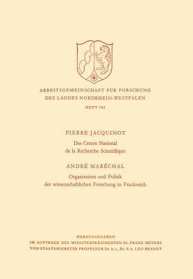 Das Centre National de la Recherche Scientifique / Organisation und Politik der wissenschaftlichen Forschung in Frankreich - Pierre Jacquinot - cover