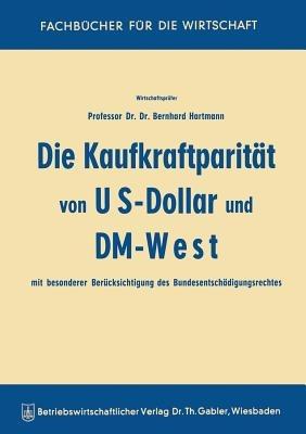 Die Kaufkraftparität von US-Dollar und DM-West mit besonderer Berücksichtigung des Bundesentschädigungsrechtes - Bernhard Hartmann - cover