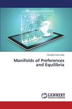 Manifolds of Preferences and Equilibria