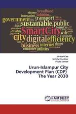Urun-Islampur City Development Plan (CDP) The Year 2030