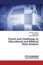 Trends and Challenges in Educational and Medical Data Analysis