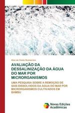 Avaliacao Da Dessalinizacao Da Agua Do Mar Por Microrganismos