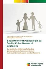 Saga Monnerat: Genealogia da familia Koller Monnerat Brasileira