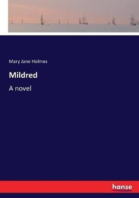 Mildred - Mary Jane Holmes - cover