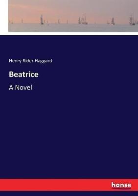 Beatrice - H Rider (Henry Rider) Haggard - cover