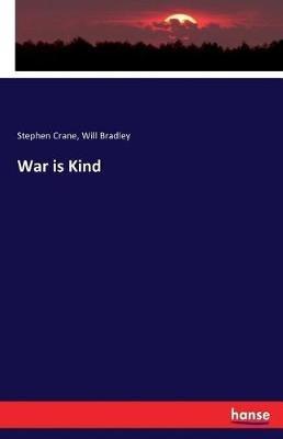 War is Kind - Stephen Crane,Will Bradley - cover