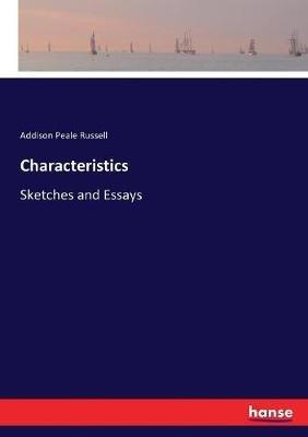 Characteristics: Sketches and Essays - Addison Peale Russell - cover
