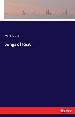 Songs of Rest - W Robertson Nicoll - cover