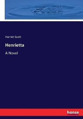 Henrietta - Harriet Scott - cover