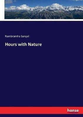 Hours with Nature - Rambramha Sanyal - cover