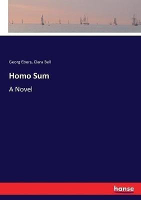 Homo Sum - Georg Ebers,Clara Bell - cover