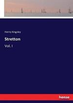 Stretton: Vol. I