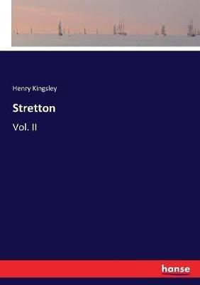 Stretton: Vol. II - Henry Kingsley - cover