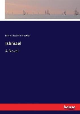 Ishmael - Mary Elizabeth Braddon - cover