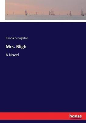 Mrs. Bligh - Rhoda Broughton - cover