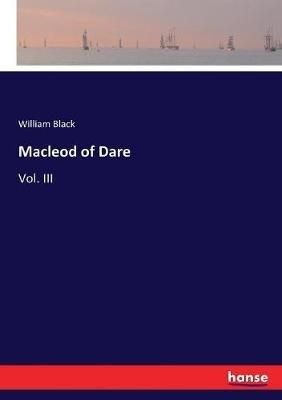 Macleod of Dare: Vol. III - William Black - cover